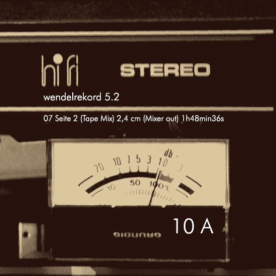 2024-03-12 wendelrekords V.II (unfinished sense of time Tape Mix und Tape Echo Mix) (10 Vinyl)